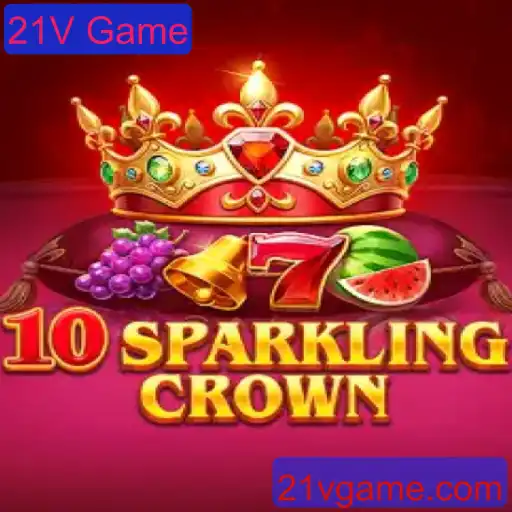 10SparklingCrown: Uma Nova Era de Diversão com o 21V Game
